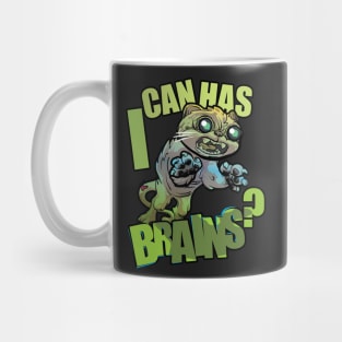 i can has BRAINS? Mug